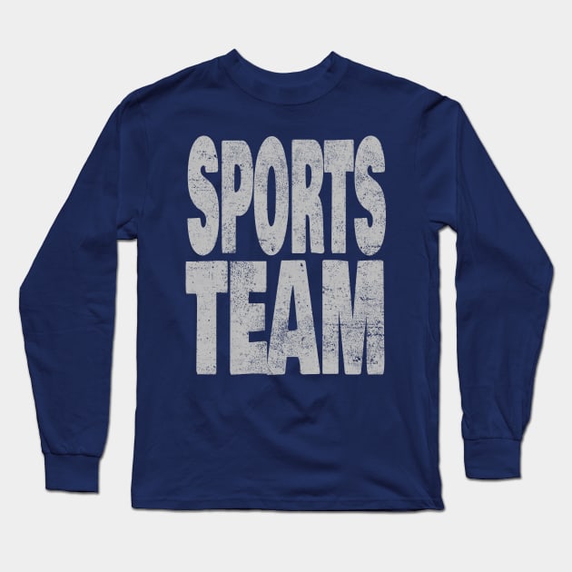 Sports Team Long Sleeve T-Shirt by procrastitron4000